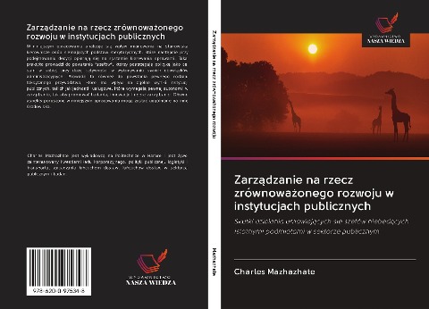 Zarz¿dzanie na rzecz zrównowa¿onego rozwoju w instytucjach publicznych - Charles Mazhazhate