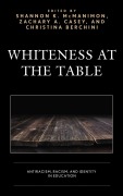 Cover-Bild zum Titel 'Whiteness at the Table' von ''