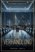 Cover-Bild zum Titel 'Die Verhandlung' von 'Sienna Vaughn'