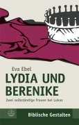 Cover-Bild zum Titel 'Lydia und Berenike' von 'Eva Ebel'