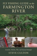 Cover-Bild zum Titel 'Fly Fishing Guide to the Farmington River' von 'Steve Culton'