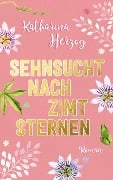 Cover-Bild zum Titel 'Sehnsucht nach Zimtsternen' von 'Katharina Herzog'
