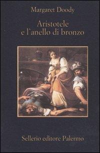 Aristotele e l'anello di bronzo - Margaret Doody