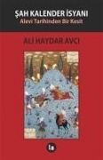 Sah Kalender Isyani - Ali Haydar Avci