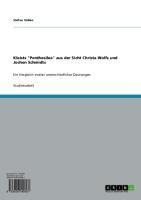 Kleists "Penthesilea" aus der Sicht Christa Wolfs und Jochen Schmidts - Stefan Voßen