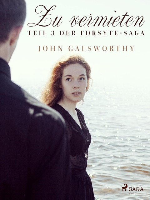 Zu vermieten - Teil 3 der Forsyte-Saga - John Galsworthy