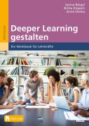 Cover-Bild zum Titel 'Deeper Learning gestalten' von 'Janina Beigel, Anne Sliwka, Britta Klopsch'