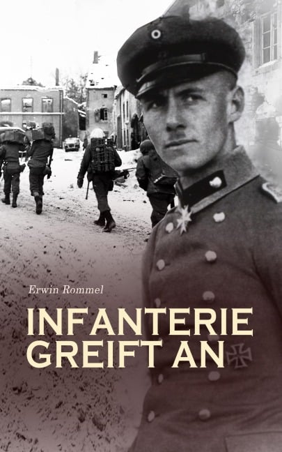 Infanterie greift an - Erwin Rommel