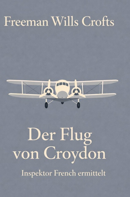 Der Flug von Croydon - Freeman Wills Crofts