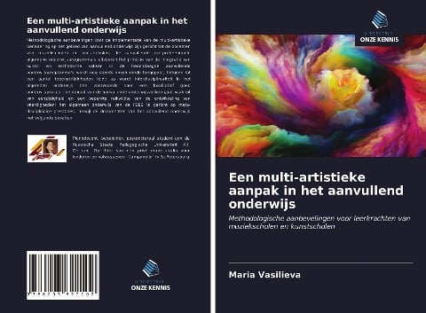 Een multi-artistieke aanpak in het aanvullend onderwijs - Maria Vasilieva