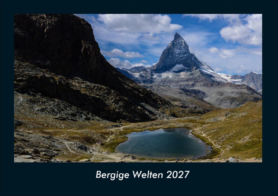 Bergige Welten 2027 Fotokalender DIN A4 - Tobias Schmitt, Kevin Heber