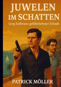 Cover-Bild zum Titel 'Juwelen im Schatten' von 'Patrick Möller'