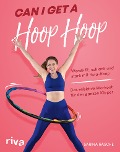 Can I Get A Hoop Hoop - Sarina Rasche