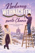 Cover-Bild zum Titel 'Norderney, Weihnachten und eine zweite Chance' von 'Leah Fuchs'
