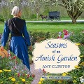 Cover-Bild zum Titel 'Seasons of an Amish Garden Lib/E: Four Stories' von 'Amy Clipston'