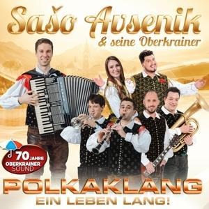 Polkaklang ein Leben lang! - Saso & seine Oberkrainer Avsenik