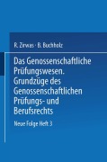 Cover-Bild zum Titel 'Das Genossenschaftliche Prüfungswesen. Grundzüge des Genossenschaftlichen Prüfungs- und Berufsrechts' von 'R. Zirwas, B. Buchholz'