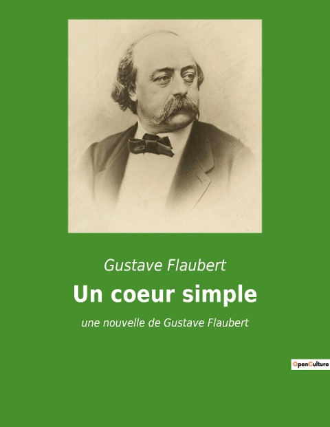 Un coeur simple - Gustave Flaubert