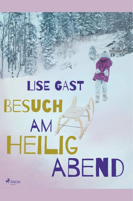 Besuch am Heiligabend - Lise Gast