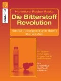 Cover-Bild zum Titel 'Die Bitterstoff-Revolution' von 'Hannelore Fischer-Reska'
