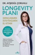Cover-Bild zum Titel 'Longevity Plani - Genclesmek Isteyenlerin El Kitabi' von 'Aysegül Coruhlu'