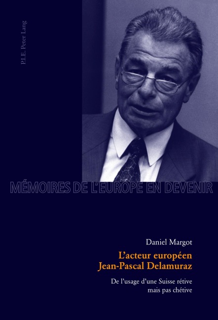 L'acteur européen Jean-Pascal Delamuraz - Daniel Margot