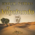 El Vagabundo - Khalil Gibran