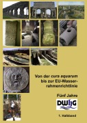 Cover-Bild zum Titel 'Von der cura aquarum bis zur EU-Wasserrahmenrichtlinie - Fünf Jahre DWhG' von ''