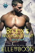 Cover-Bild zum Titel 'Bronx's Wounded Wolf (Mytic Wolves, #4)' von 'Elle Boon'