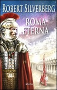 Roma eterna - Robert Siverberg