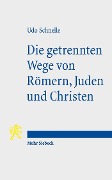 Cover-Bild zum Titel 'Die getrennten Wege von Römern, Juden und Christen' von 'Udo Schnelle'