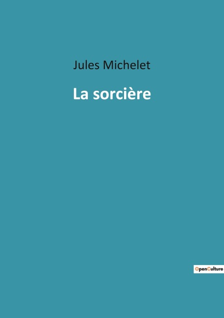 La sorcière - Jules Michelet