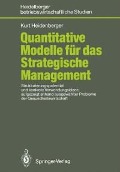 Cover-Bild zum Titel 'Quantitative Modelle für das Strategische Management' von 'Kurt Heidenberger'