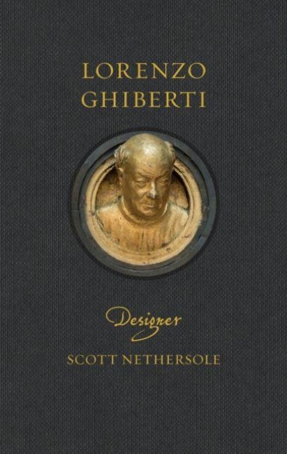 Lorenzo Ghiberti - Scott Nethersole