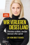 Cover-Bild zum Titel 'Wir verlieren dieses Land' von 'Liv von Boetticher'
