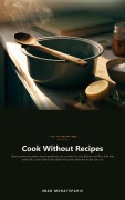 Cover-Bild zum Titel 'Cook Without Recipes' von 'Imad Muratspahic'