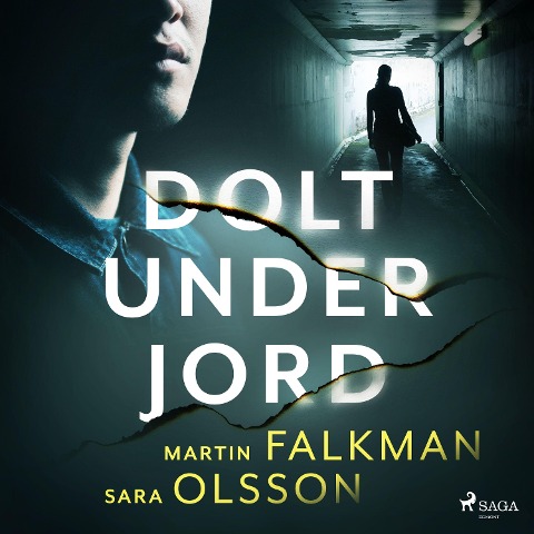 Dolt under jord - Martin Falkman, Sara Olsson
