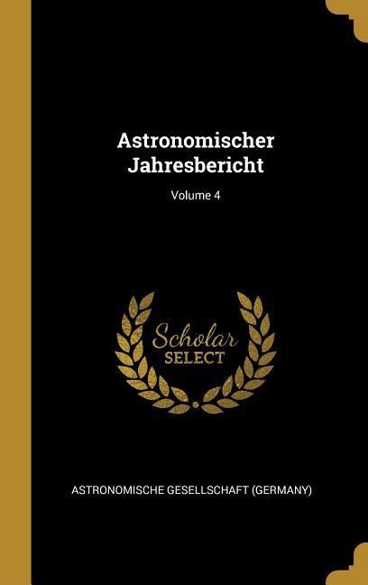 Astronomischer Jahresbericht; Volume 4 - 