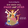 Ein Sack voll Omas und Opas - Martina Schaeffer