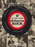 La storia della chitarra rock - Luca Masperone, Stefano Tavernese