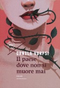 Cover-Bild zum Titel 'Il paese dove non si muore mai' von 'Ornela Vorpsi'
