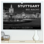 Cover-Bild zum Titel 'Stuttgart bei Nacht (hochwertiger Premium Wandkalender 2026 DIN A2 quer), Kunstdruck in Hochglanz' von 'Colin Utz'