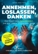 Cover-Bild zum Titel 'Annehmen, Loslassen, Danken' von 'Alan Dalvey'