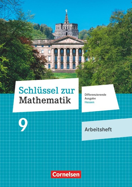 Schlüssel zur Mathematik 9. Schuljahr - Differenzierende Ausgabe Hessen - Arbeitsheft mit eingelegten Lösungen - 