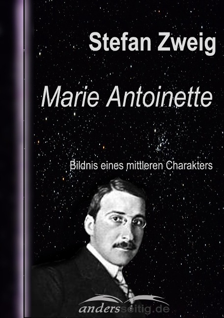 Marie Antoinette - Stefan Zweig