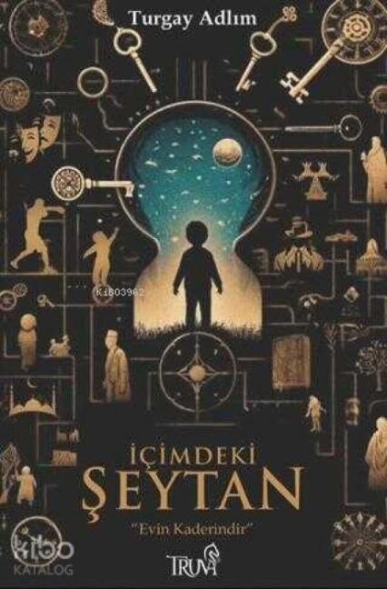 Icimdeki Seytan - Evin Kaderindir - Turgay Adlim