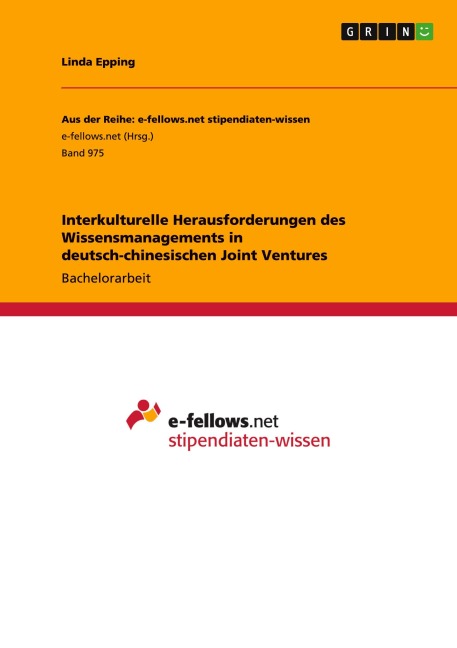 Interkulturelle Herausforderungen des Wissensmanagements in deutsch-chinesischen Joint Ventures - Linda Epping