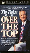 Over the Top - Zig Ziglar, Thomas Nelson Publishers