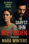 Cover-Bild zum Titel '"Du darfst ihn nie finden"' von 'Mara Winters'