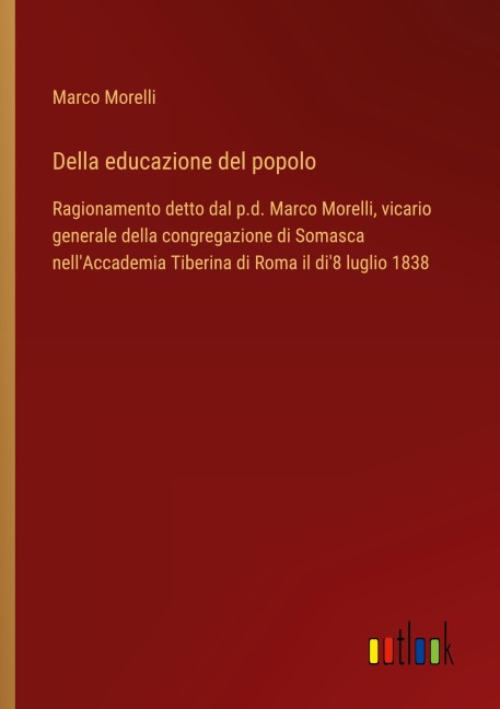 Della educazione del popolo - Marco Morelli